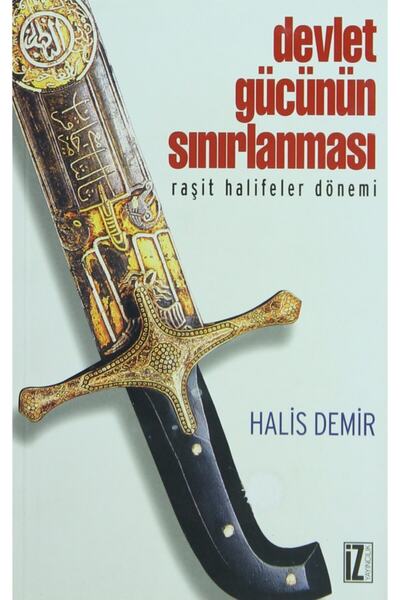 İz Yayıncılık Devlet Gücünün Sınırlanması - Halis Demir 9789753555777