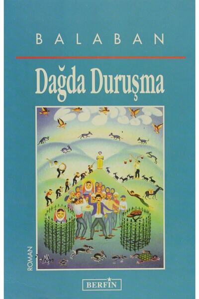 Berfin Yayınları Dağda Duruşma - Ibrahim Balaban 9789757354918