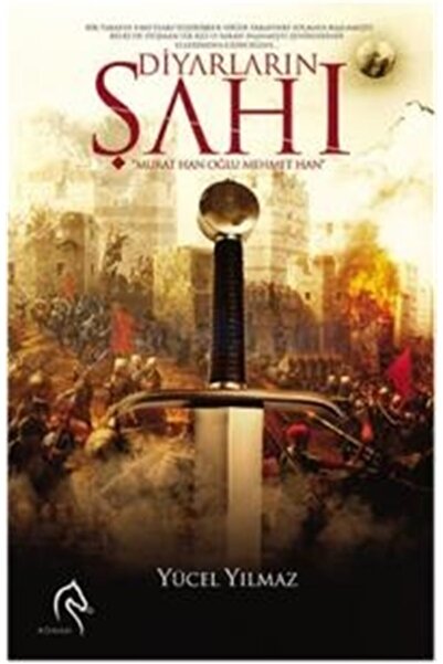 Diyarların Şahı Murat Han Oğlu Mehmet Han - Yücel Yılmaz 9786055416904