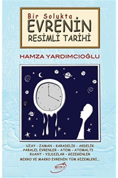Şira Yayınları Bir Solukta Evrenin Resimli Tarihi - Hamza Yardımcıoğlu 978605...