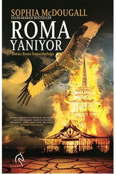 Truva Yayınları Roma Yanıyor Kayıp Bir Uygarlığın Sırları Dünyayı Nasıl Değiş...