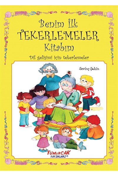 Yumurcak Yayınları Benim Ilk Tekerlemeler Kitabım - Sevinç Şahin 9789752746183