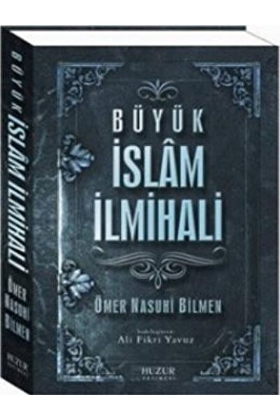 Huzur Yayınevi Büyük Islam Ilmihali / Ömer Nasuhi Bilmen / / 9786054606085