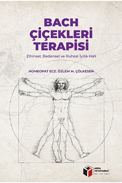 Arda Tıp Kitabevi Bach Çiçekleri Terapisi (zihinsel, Bedensel Ve Ruhsal Iyili...