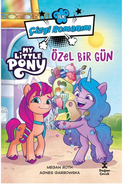 Doğan Çocuk İlk Çizgi Romanım - My Little Pony-Özel Bir Gün