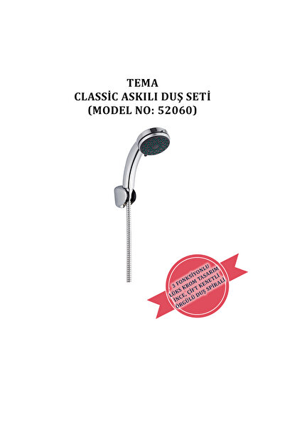 Tema Classic Askılı Duş Seti (MODEL NO: 52060)