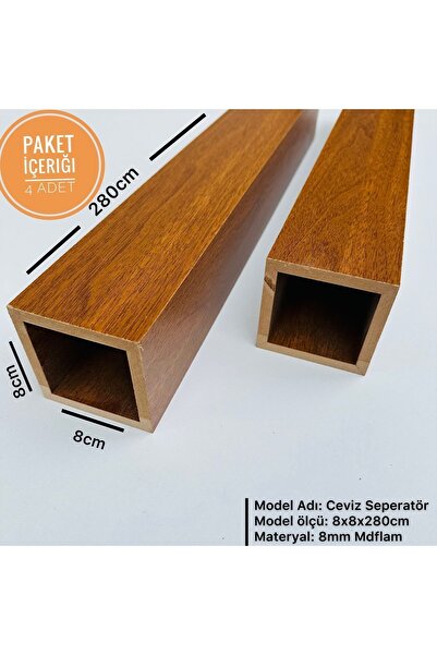 Genel Markalar Ceviz (4 ADET) 8cm X 8cm X 280cm Seperatör / Bölme