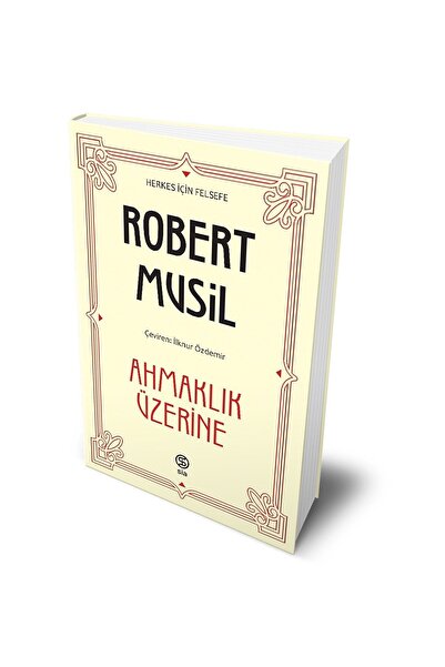 Sia Kitap Ahmaklık Üzerine - Robert Musil