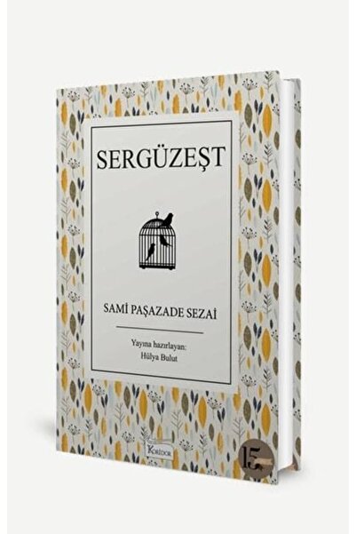 Koridor Yayıncılık Sergüzeşt (Bez Ciltli Türk Klasikleri)