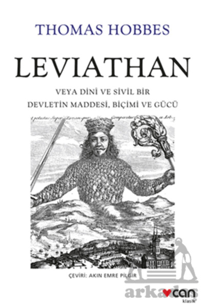 Can Yayınları Leviathan: Veya Dini Ve Sivil Bir Devletin Maddesi, Biçimi Ve Gücü