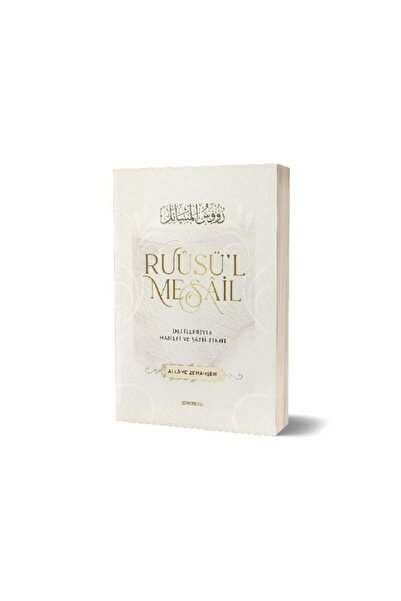Semerkand Yayınları Ruusül Mesail | Delilleriyle Hanefi Ve Şafii Fıkhı
