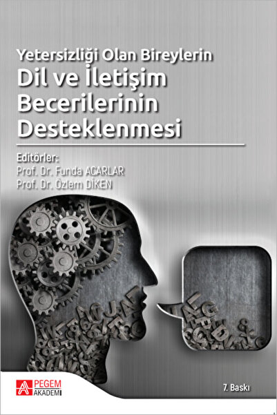 Pegem Akademi Yayıncılık Yetersizliği Olan Bireylerin Dil ve İletişim Beceril...