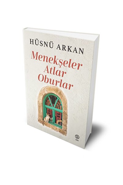 Sia Kitap Menekşeler, Atlar, Oburlar - Hüsnü Arkan