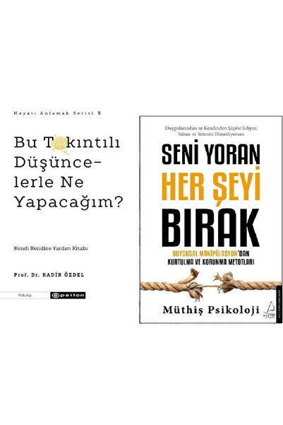 Epsilon Yayınevi Bu Takıntılı Düşüncelerle Ne Yapacağım + Seni Yoran Her Şeyi...