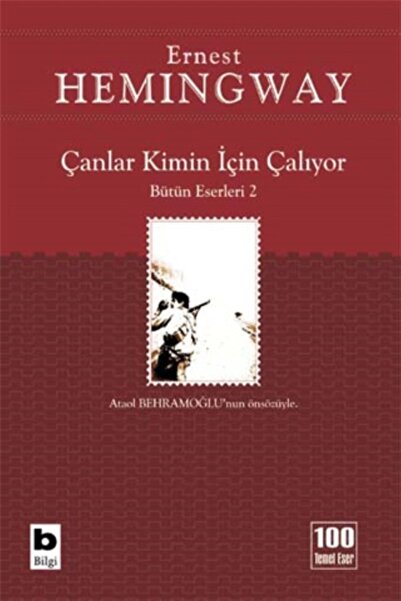 Bilgi Yayınevi Çanlar Kimin İçin Çalıyor ERNEST HEMİNGWAY