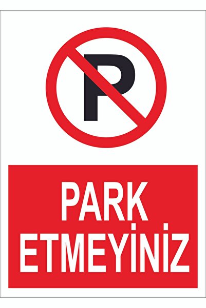 TASARIM TABELA Park Etmeyiniz Tabelası 35 x 50 cm