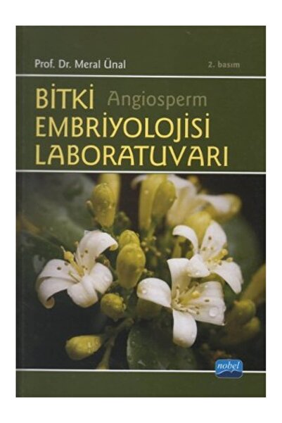 Nobel Akademik Yayıncılık Bitki Embriyolojisi Laboratuvarı / Meral Ünal / / 9...