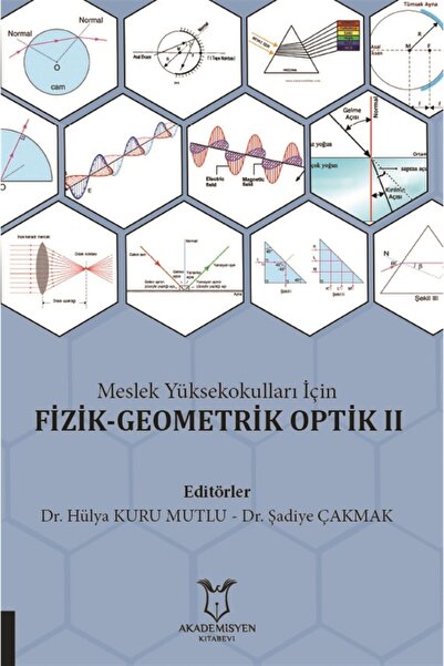 Akademisyen Kitabevi Meslek Yüksekokulları Için Fizik-geometrik Optik 2 - Hül...