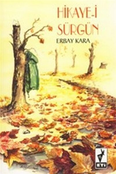 Generic Brand Hikaye-i Sürgün / Erbay Kara / / 9789755452388