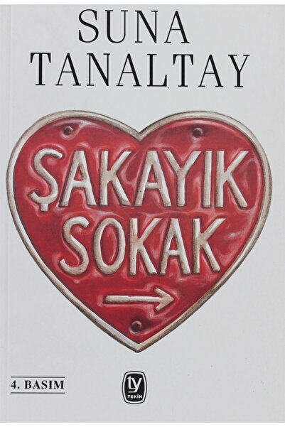 Tekin Yayınevi Şakayık Sokak - Suna Tanaltay 9789754781472