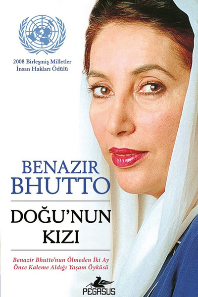 Pegasus Yayınları Doğu'nun Kızı - Benazir Bhutto