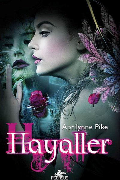 Pegasus Yayınları Hayaller - Peri Serisi 3 & Aprilynne Pike