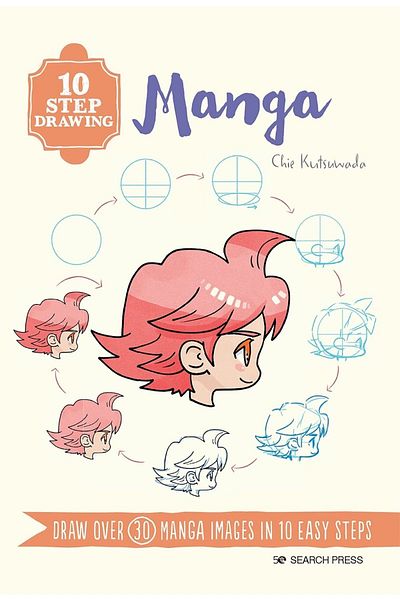 Kolektif Kitap 10 Step Drawing - Manga: Over 30 Manga Images in Easy Steps - Chie Kutsuwada