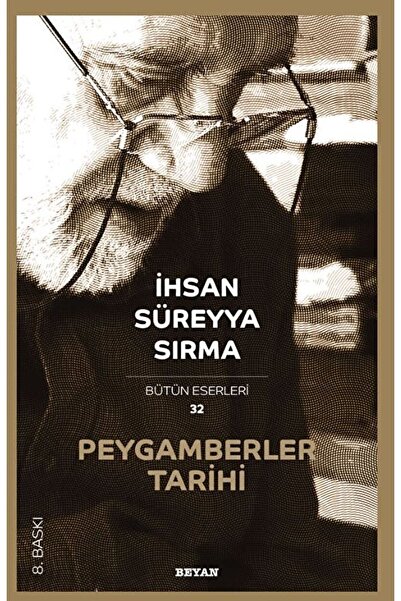 Beyan Yayınları Peygamberler Tarihi - Ihsan Süreyya Sırma