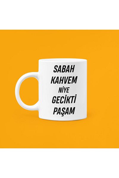 UUR STORE Why Is My Morning Coffee Late? Pasha Written Motivation Cup