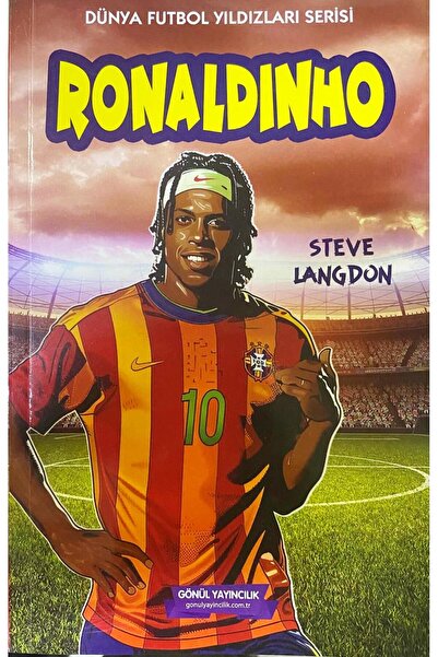 GÖNÜL YAYINCILIK Ronaldinho futbol Yıldızı