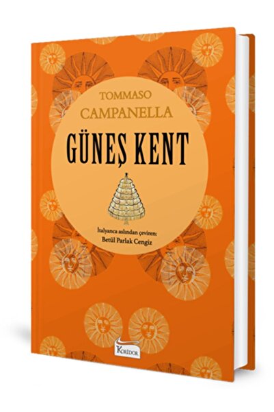 Koridor Yayıncılık 77 - Güneş Kent / Bez Ciltli Dünya Klasikleri