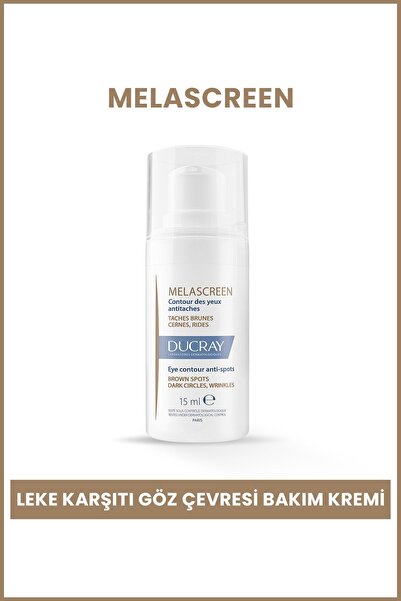 Ducray Melascreen Koyu Leke Karşıtı Göz Çevresi Bakım Kremi 15 ml