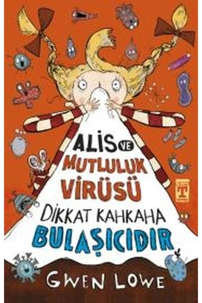 Timaş Çocuk Alis Ve Mutluluk Virüsü - Dikkat Kahkaha Bulaşıcıdır