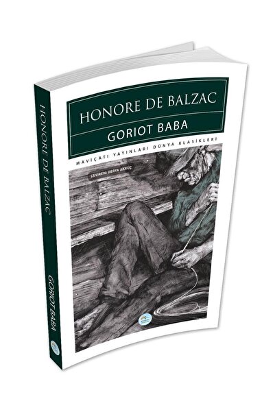 Mavi Çatı Yayınları Goriot Baba - Honore De Balzac - Maviçatı (dünya Klasikleri)
