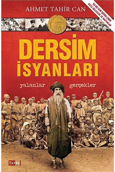Tutku Yayınevi Dersim Isyanları - Ahmet Tahir Can, Tarih, Inceleme, Araştırma