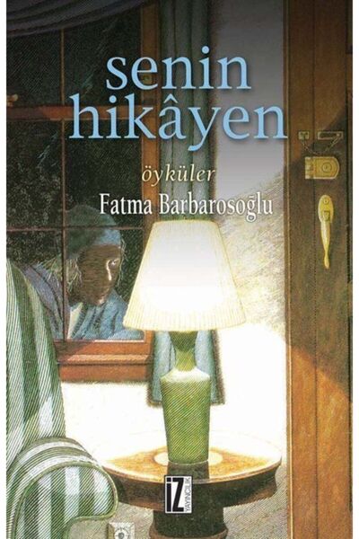 İz Yayıncılık Senin Hikayen / Öyküler