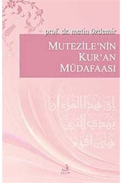 Fecr Yayınevi Mutezile'nin Kur'an Müdafaası - Metin Özdemir