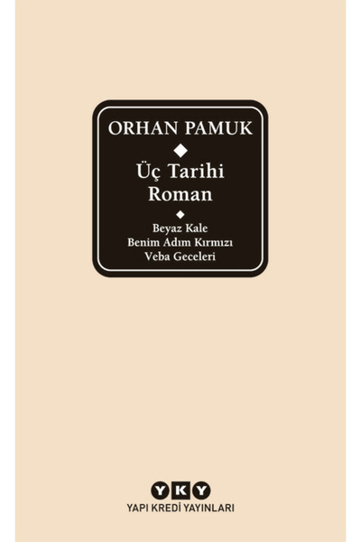 Yapı Kredi Yayınları Üç Tarihi Roman / Beyaz Kale – Benim Adım Kırmızı – Veba Geceleri (Orhan Pamuk)