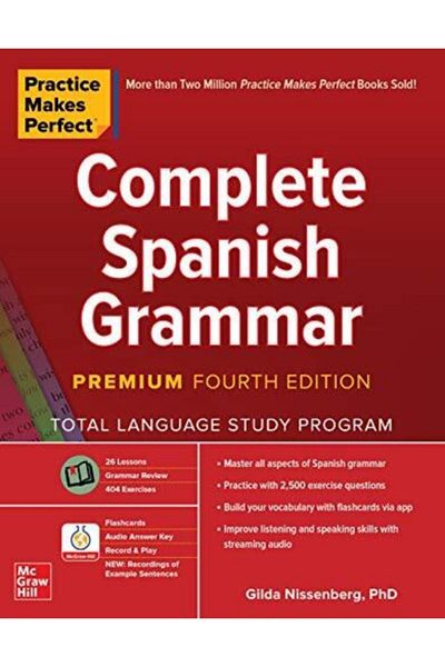 Mcgraw-Hill Practice Makes Perfect: Complete Spanish Grammar, Premium Fourth Edition - Gilda Nissenberg