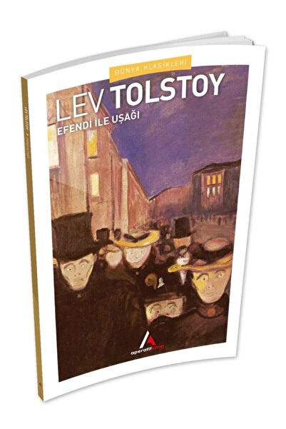 Aperatif Kitap Yayınları Efendi ile Uşağı Lev Nikolayeviç Tolstoy Aperatif Ki...