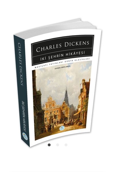 Mavi Çatı Yayınları Iki Şehrin Hikayesi - Charles Dickens - Maviçatı (dünya Klasikleri)