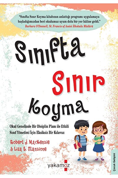 Yakamoz Yayınları Sınıfta Sınır Koyma ROBERT J. MACKENZIE ,LISA E. STANZIONE