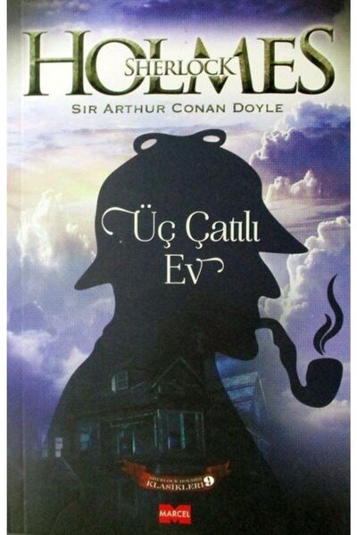 Marcel Yayınları Üç Çatılı Ev / Sherlock Holmes
