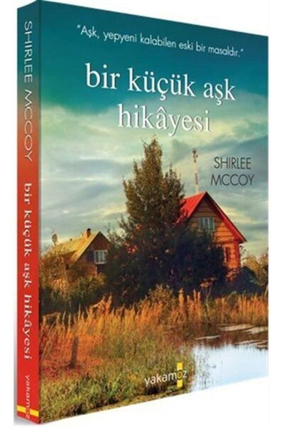 Yakamoz Yayıncılık Bir Küçük Aşk Hikayesi