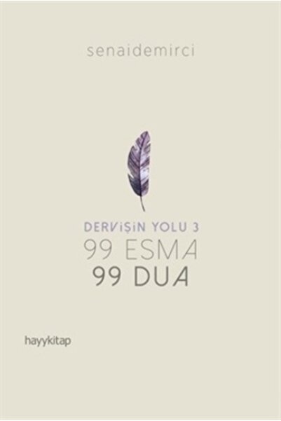 hayykitap Dervişin Yolu 3 ; 99 Esma 99 Dua