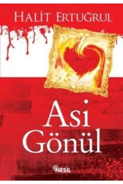 Nesil Yayınları Asi Gönül