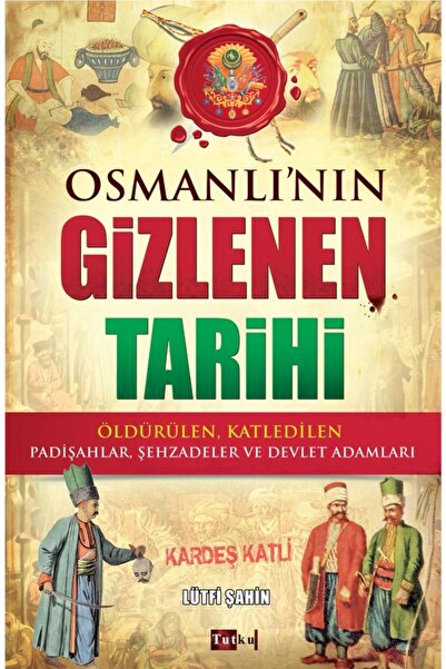Tutku Yayınevi Osmanlı'nın Gizlenen Tarihi