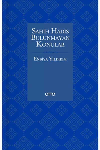 Otto Yayınları Sahih Hadis Bulunmayan Konular
