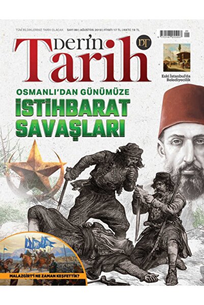 Derin Tarih Dergisi Derin Tarih Aylık Dergisi Sayı: 89 Ağustos 2019