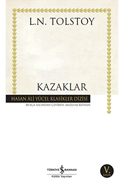 TÜRKİYE İŞ BANKASI KÜLTÜR YAYINLARI Kazaklar / Lev Nikolayeviç Tolstoy / / 9786052956298